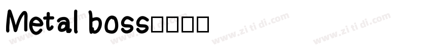 Metal boss字体转换